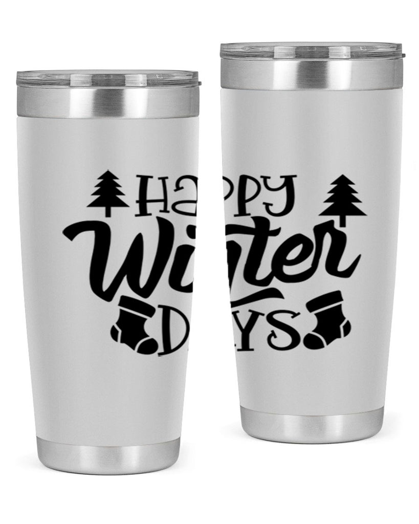 Happy Winter Days 122#- winter- Tumbler