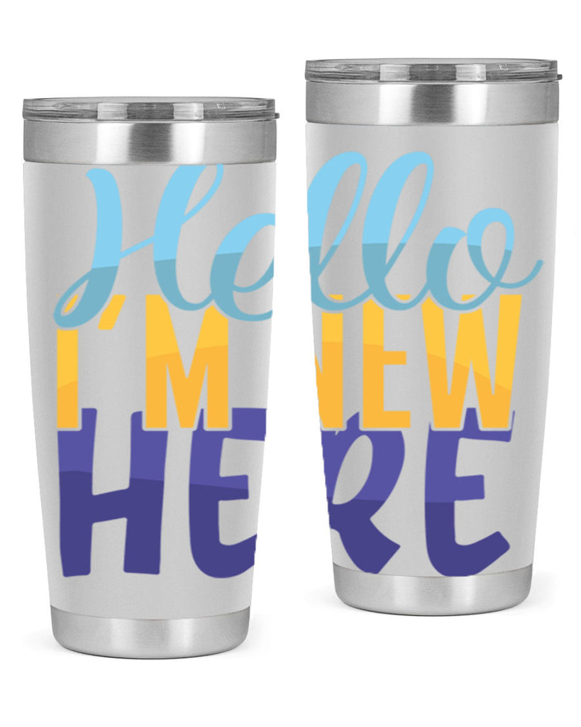 Hello Im New Here Style 261#- baby- tumbler