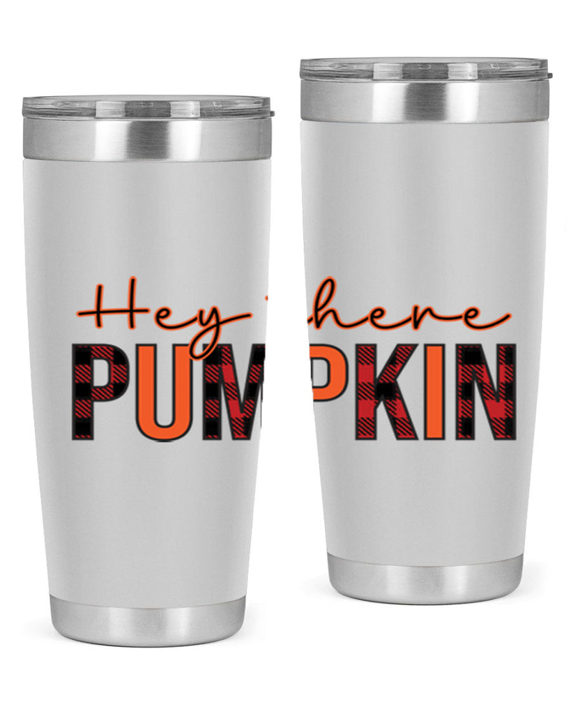 Hey there pumpkin 306#- fall- Tumbler
