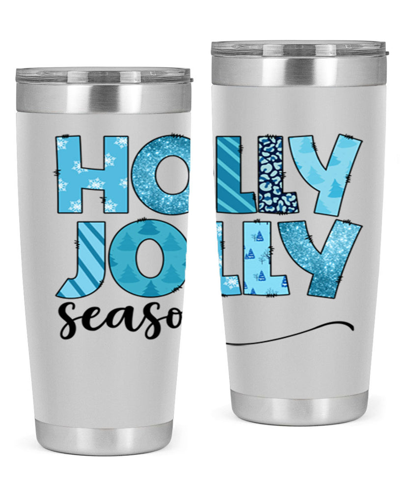 Holly Jolly season 193#- winter- Tumbler