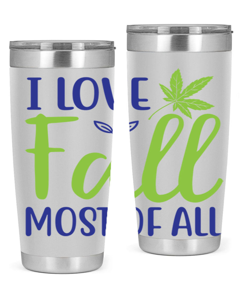 I Love Fall Most of All 329#- fall- Tumbler