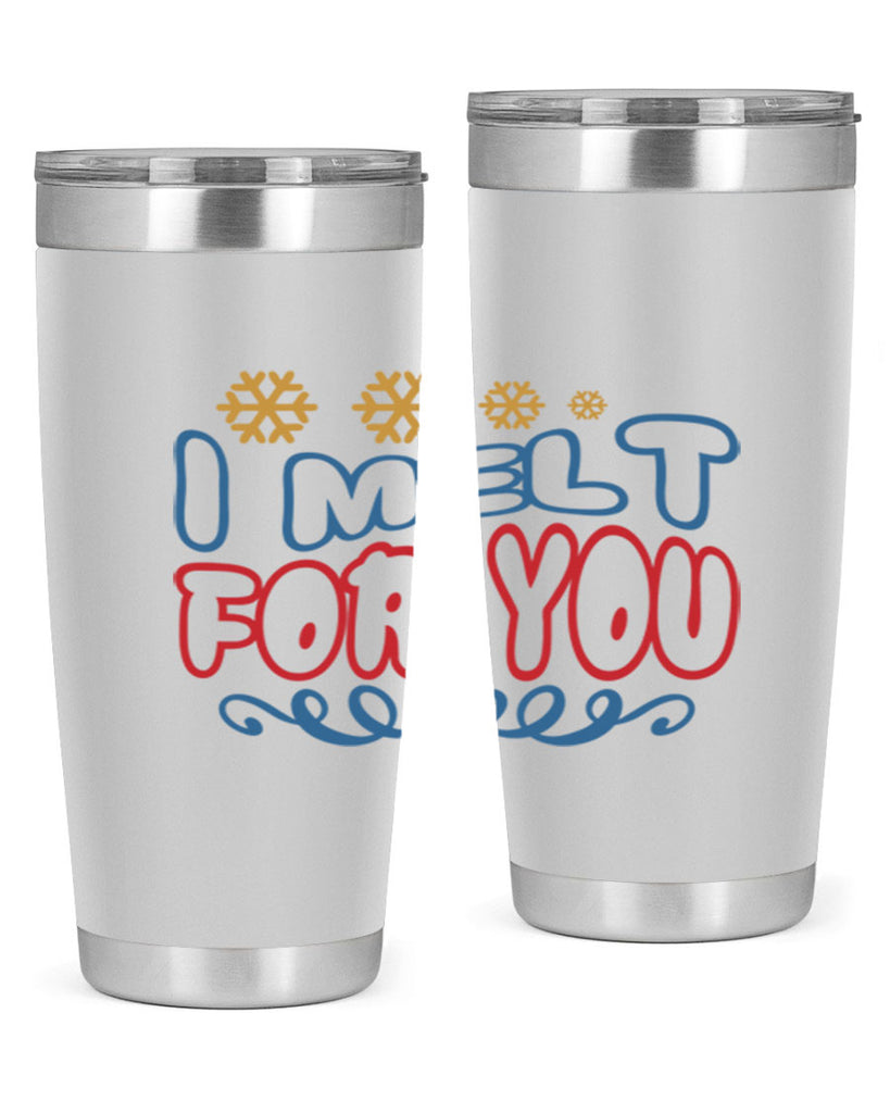 I Melt for You 247#- winter- Tumbler