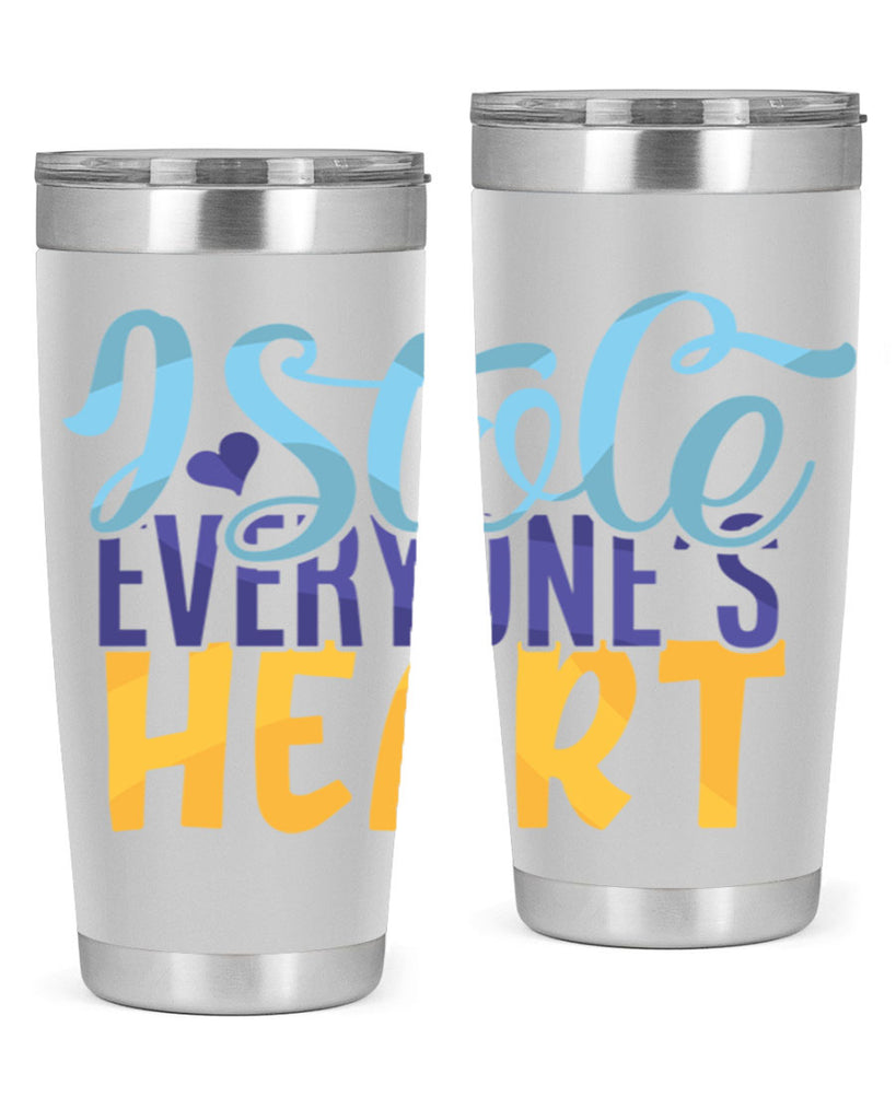 I Stole Everyones Heart Style 247#- baby- tumbler