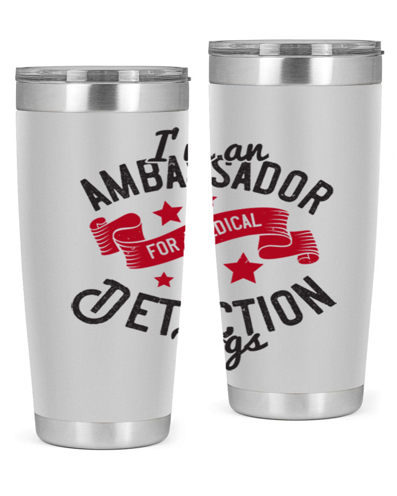 Im an ambassador for Medical Detection dogs Style 41#- medical- tumbler