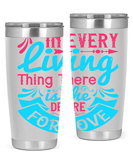 In every living thing there is the desire for love Style 36#- dog- Tumbler
