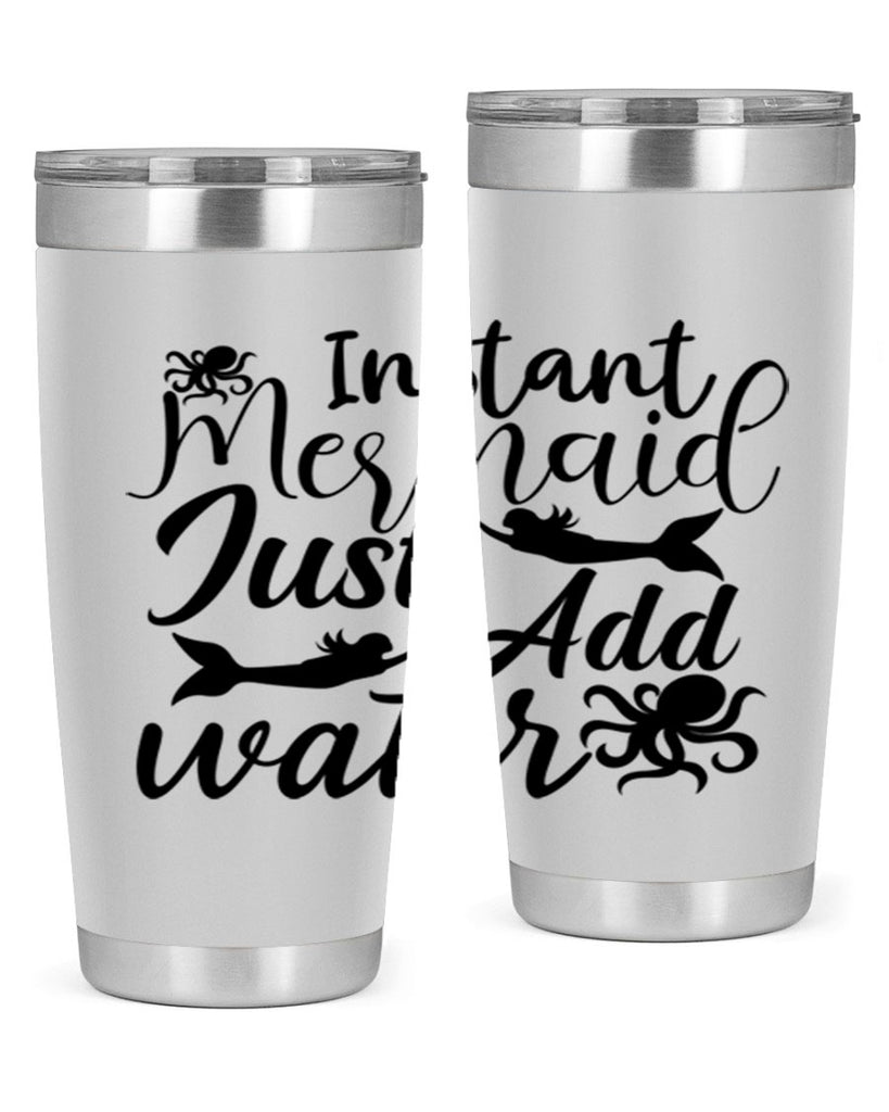 Instant Mermaid Just Add Water 270#- mermaid- Tumbler