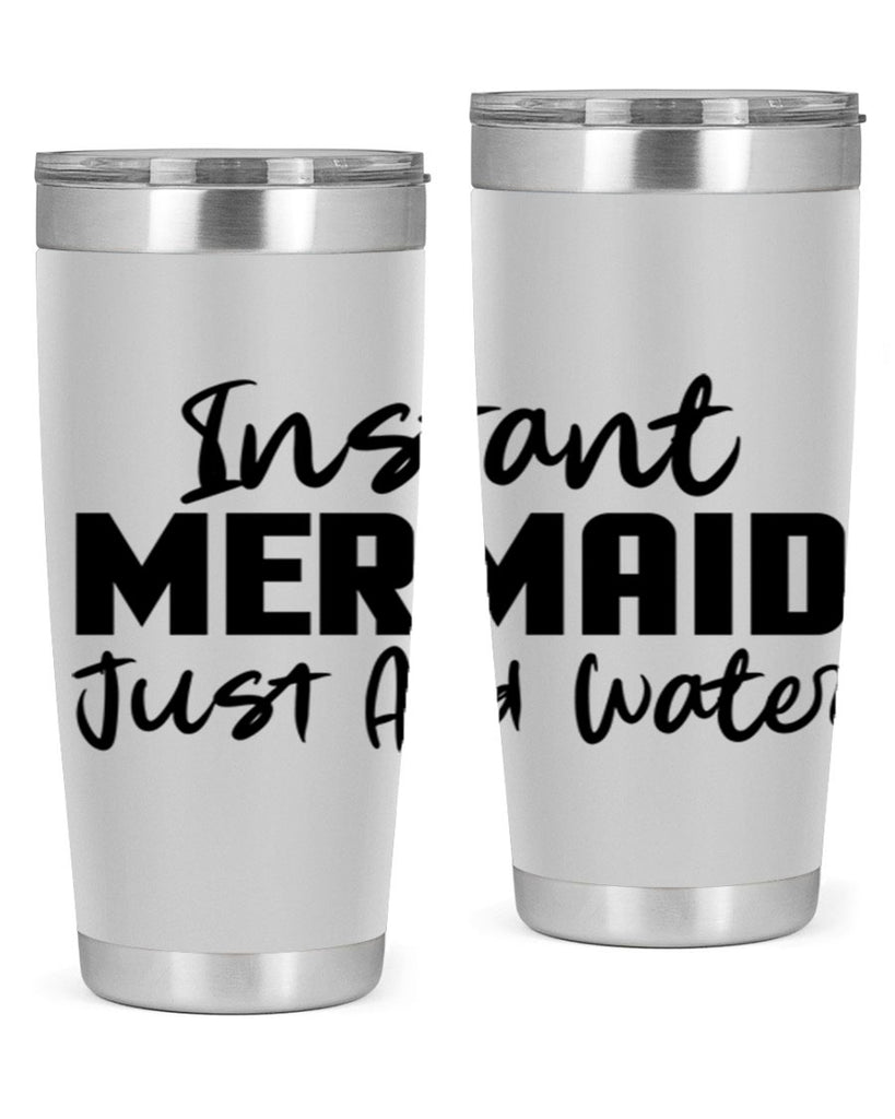 Instant Mermaid just add water 274#- mermaid- Tumbler
