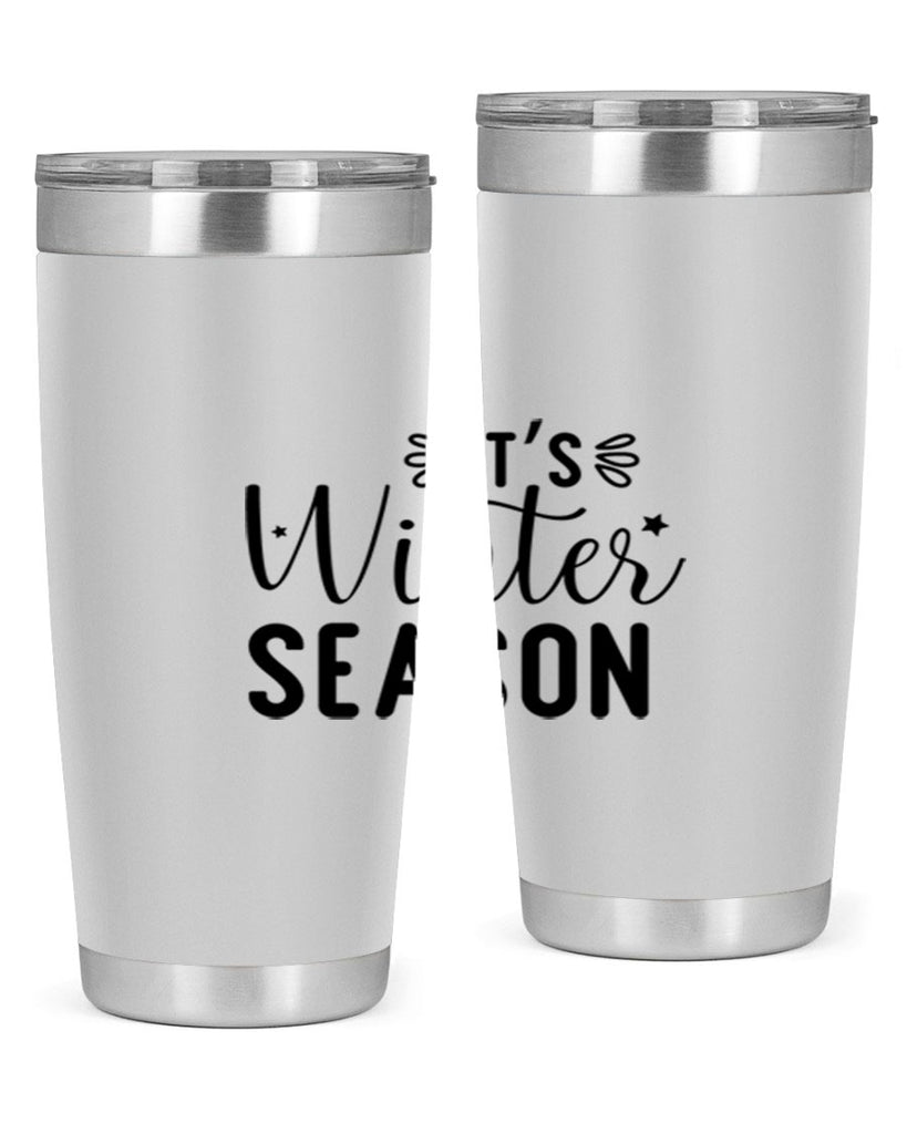 Its Winter Season 261#- winter- Tumbler