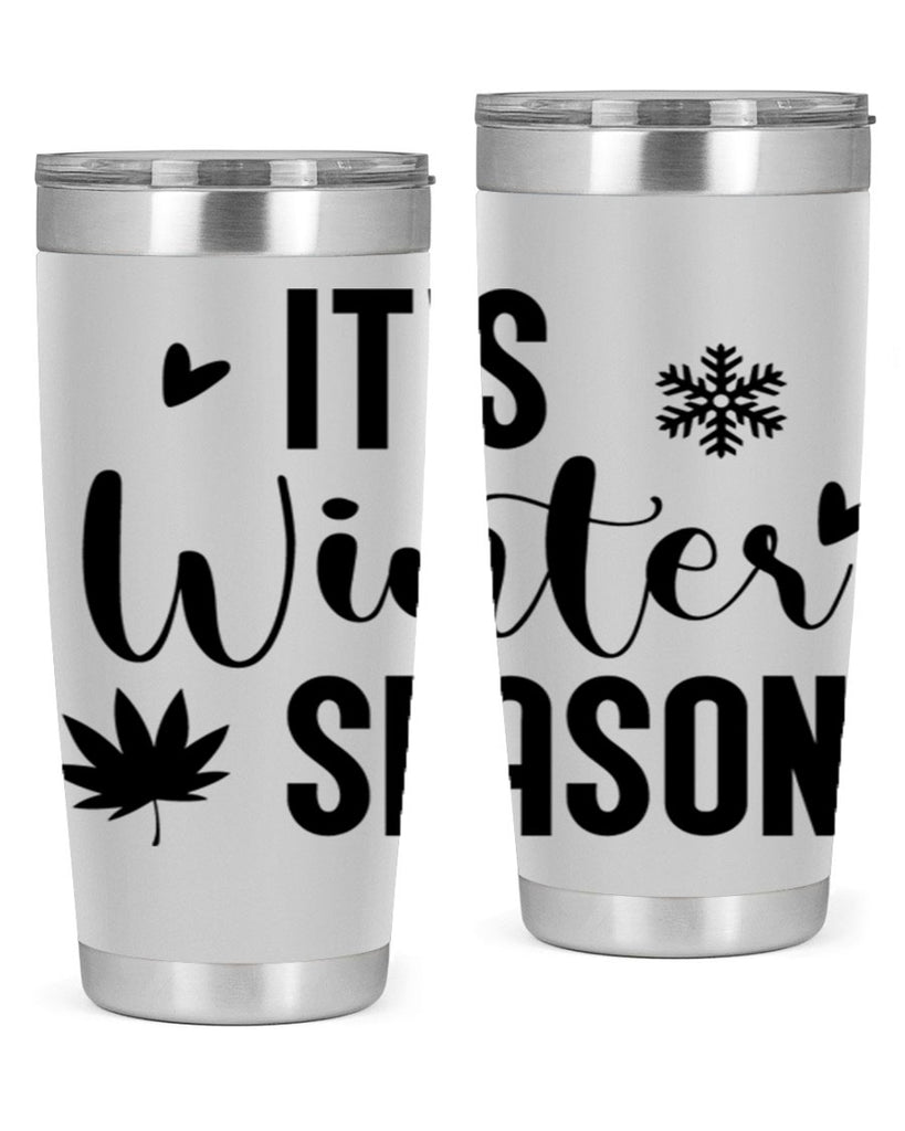 Its Winter Season262#- winter- Tumbler
