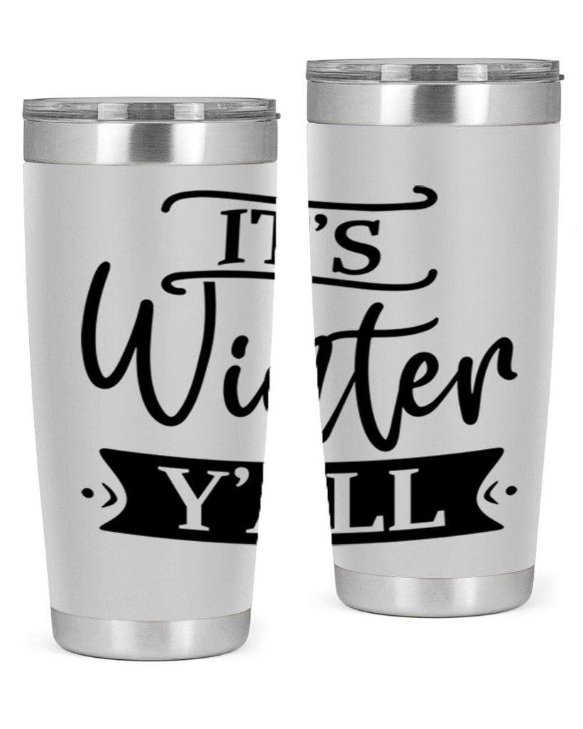 Its Winter Yall265#- winter- Tumbler