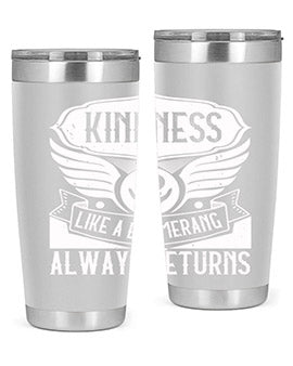 Kindness like a boomerang always returns Style 43#- volunteer- Tumbler