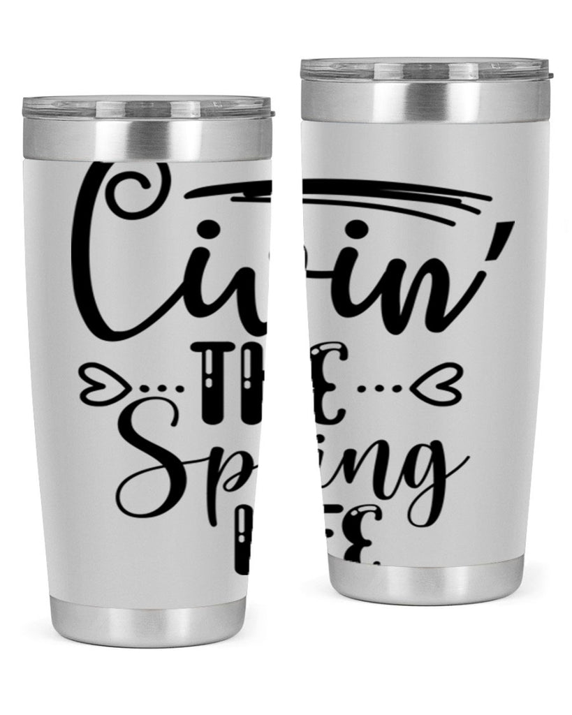 LIVIN the SPRING LIFE  318#- spring- Tumbler