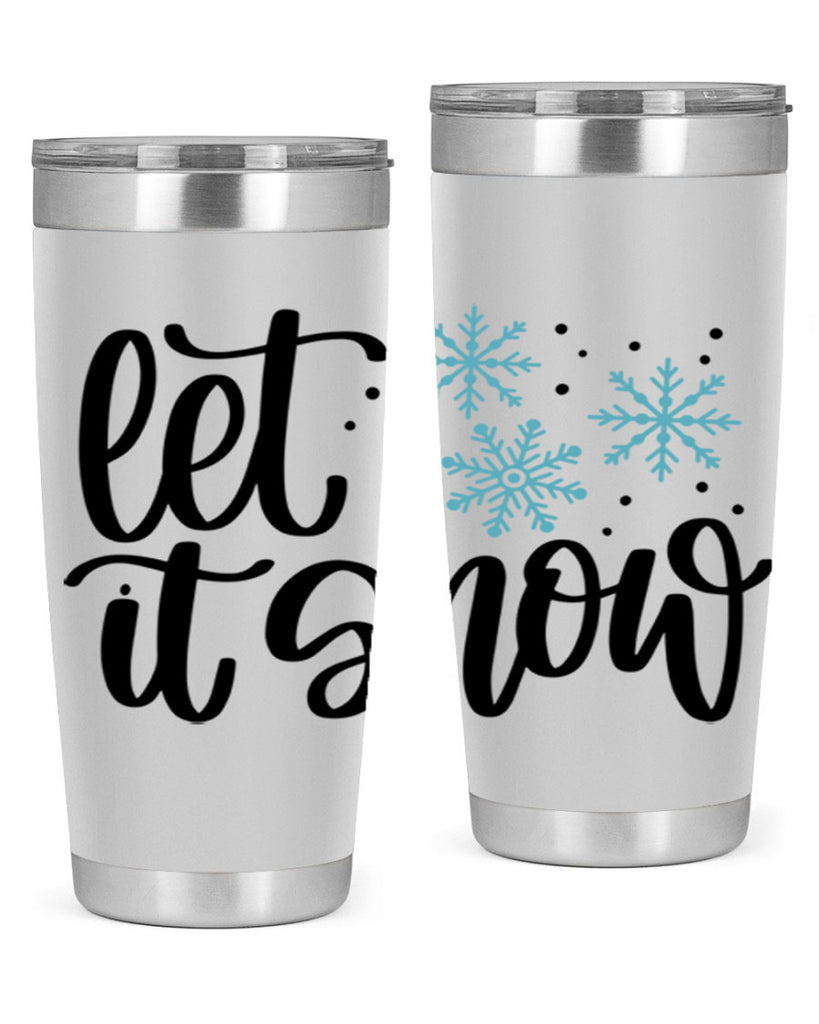 Let It Snow 343#- winter- Tumbler