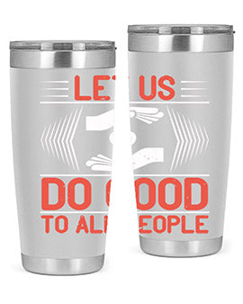 Let us do good to all people Style 42#- volunteer- Tumbler