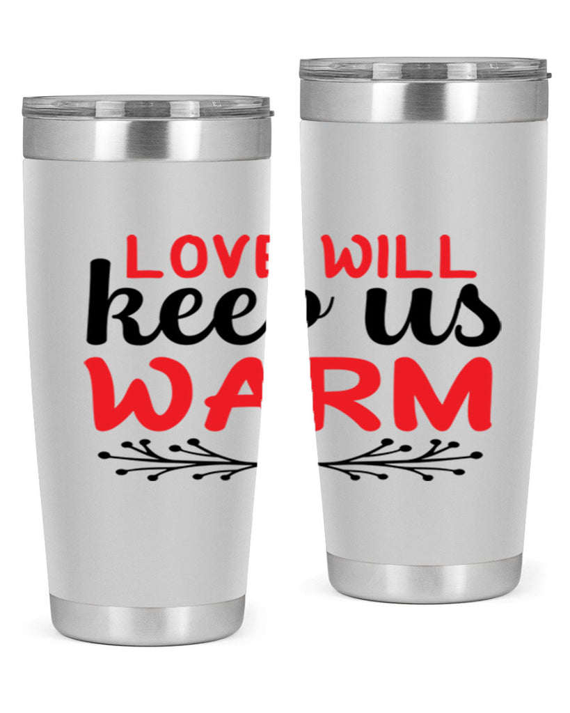 Love will keep us warm 314#- winter- Tumbler
