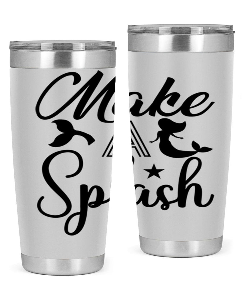 Make a splash 311#- mermaid- Tumbler