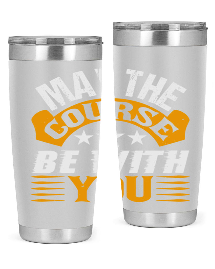 May the course be with you 43#- farming and gardening- Tumbler
