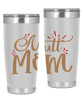 Mutt Mom Style 69#- dog- Tumbler