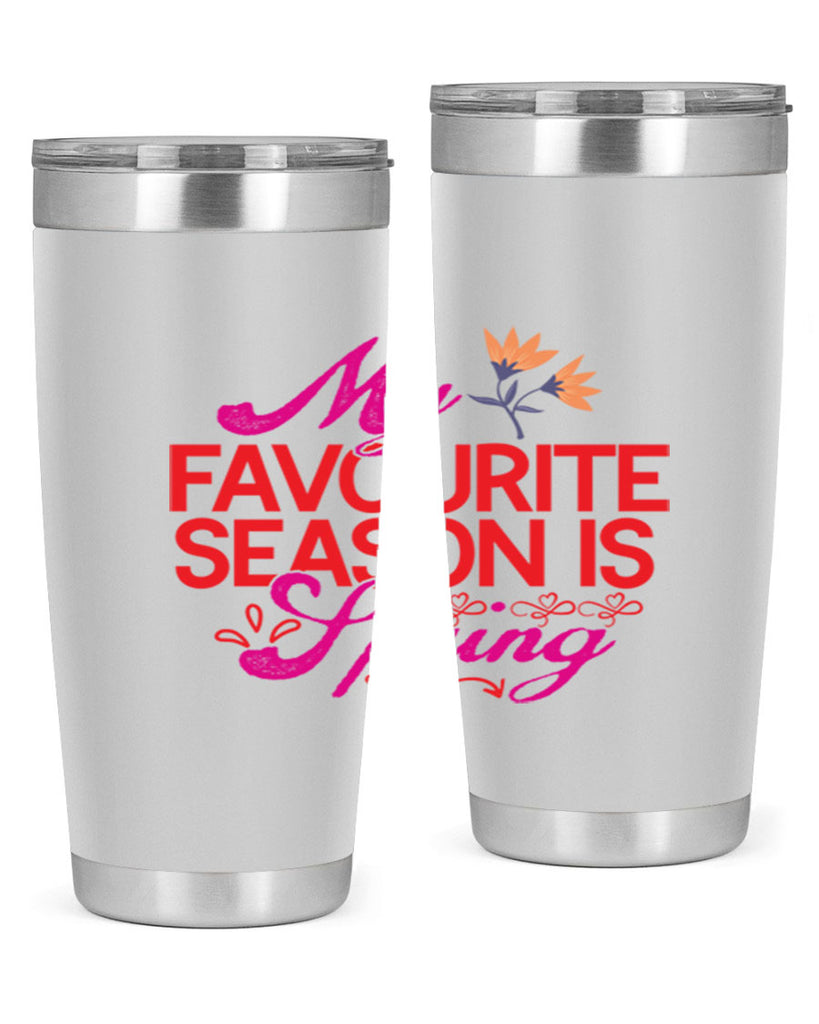 My Favourite Season Is Spring 344#- spring- Tumbler