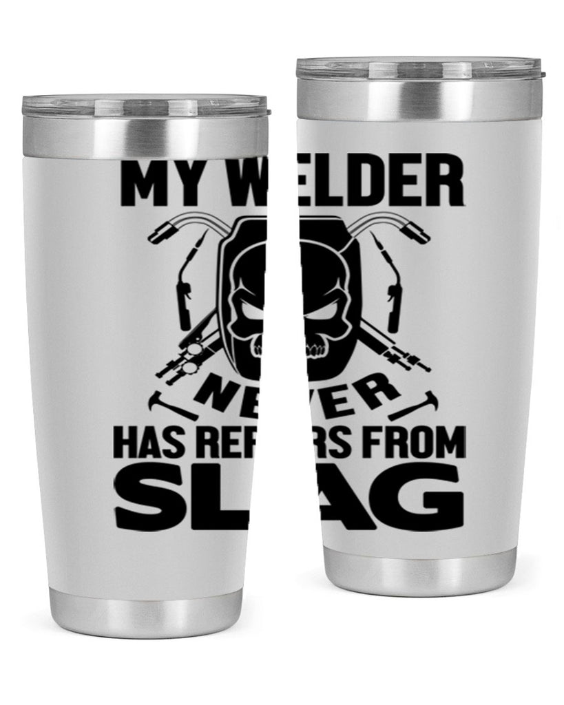 My welder never Style 7#- welder- tumbler