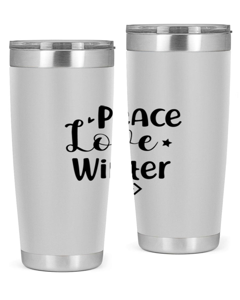 Peace Love Winter 332#- winter- Tumbler