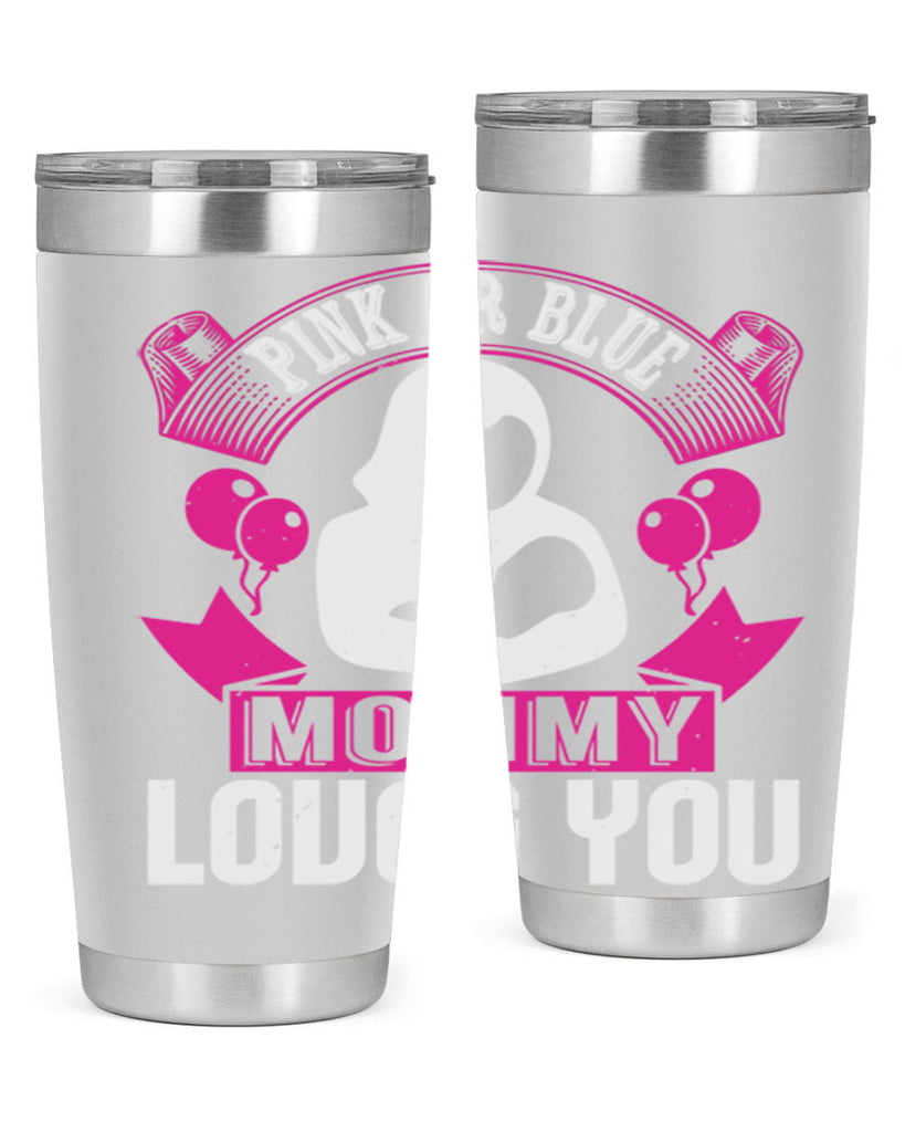Pink or Blue Monny Loves You Style 178#- baby- tumbler