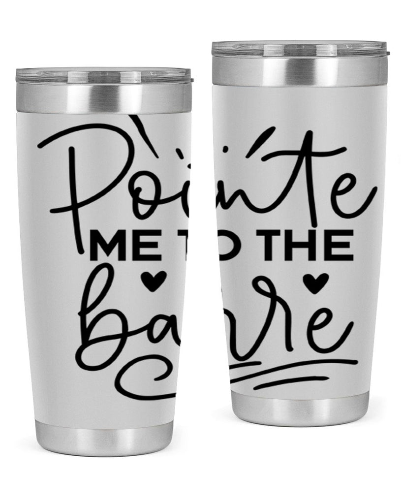 Pointe Me to the Barre 70#- ballet- Tumbler