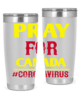 Pray For Canada Style 7#- corona virus- Tumbler