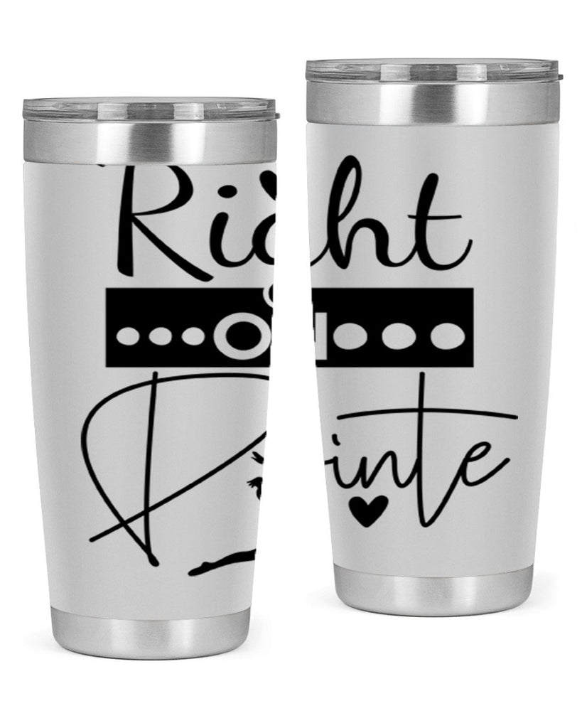 Right on Pointe 77#- ballet- Tumbler