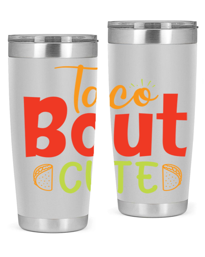 Taco Bout cute Style 198#- baby- tumbler