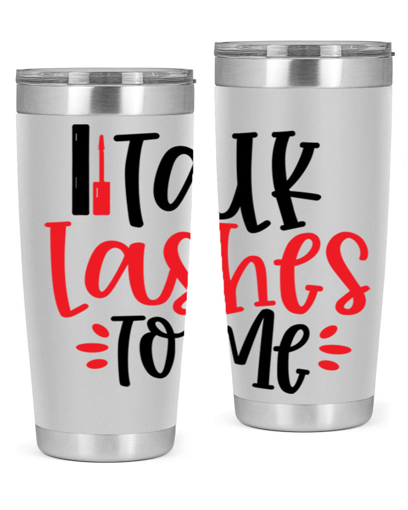 Talk Lashes To Me Style 219#- make up- Tumbler