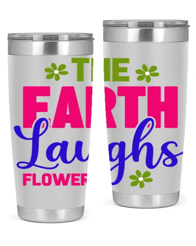 The Earth Laughs Flowers 530#- spring- Tumbler