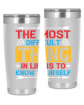 The most difficult thing in life is to know yourself Style 18#- self awareness- Tumbler