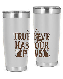 True Love Has Four Paws Style 24#- cat- Tumbler