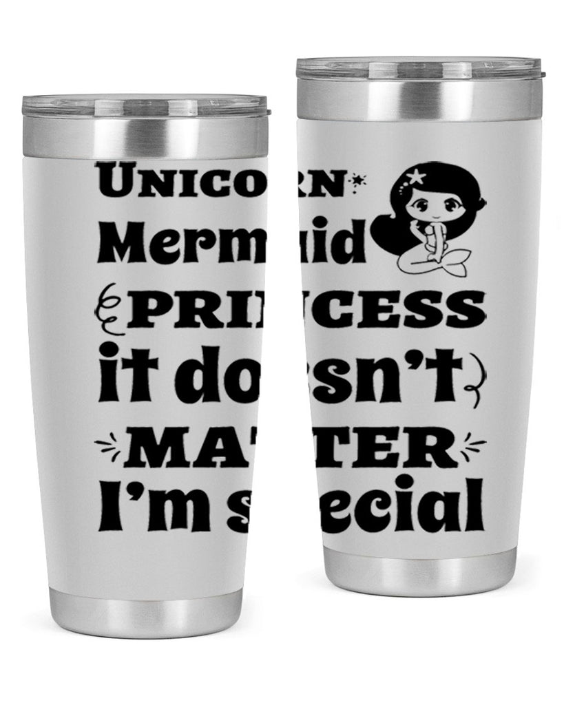 Unicorn Mermaid princess it doesnt 661#- mermaid- Tumbler