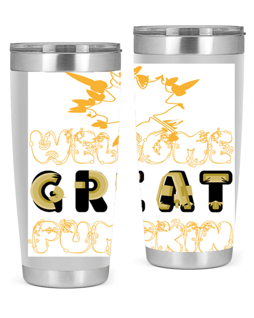 WelcomeGreatPumpkindesign 639#- fall- Tumbler