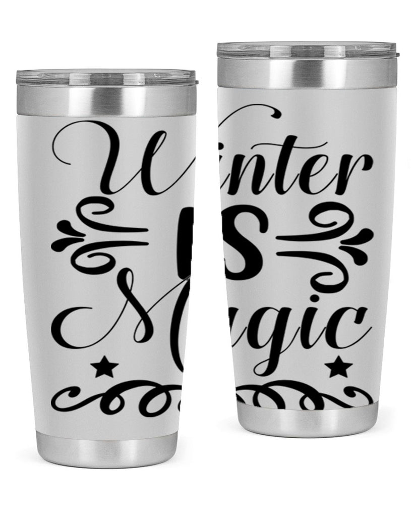 Winter is Magic 559#- winter- Tumbler