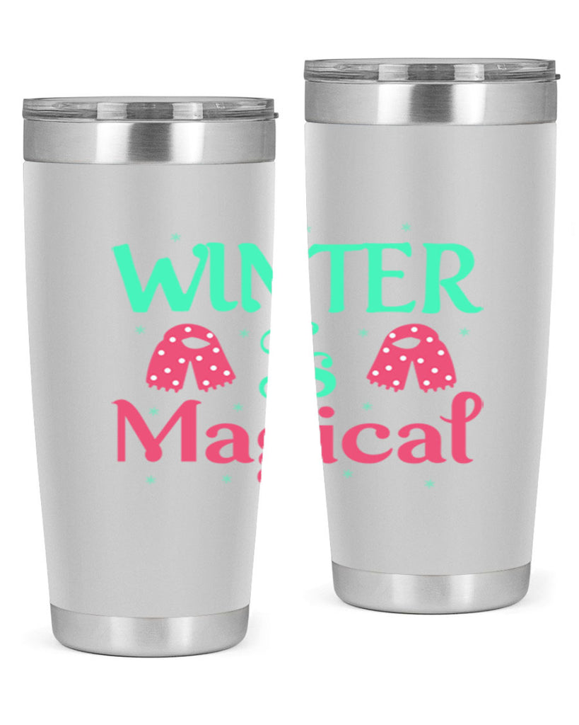 Winter is Magical 560#- winter- Tumbler
