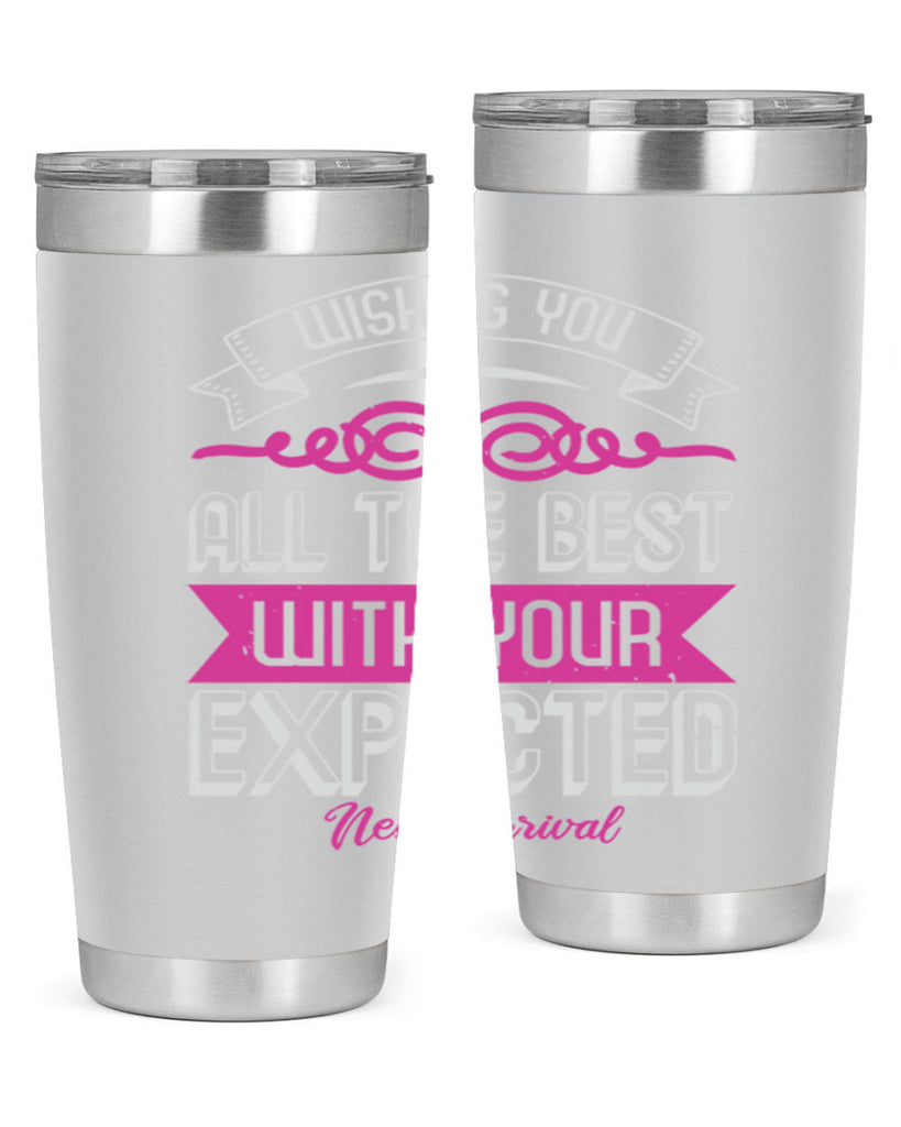 Wishing you all the best on your new arrival Style 7#- baby shower- tumbler