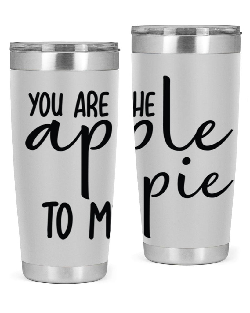 You Are The Apple To My Pie 653#- fall- Tumbler