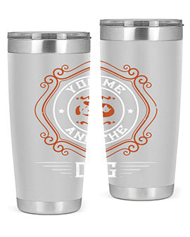 You Me And The Dogs Style 134#- dog- Tumbler