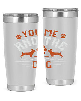 You Me And The Dogs Style 136#- dog- Tumbler