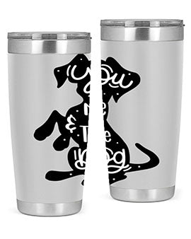 You Me The Dogs Style 4#- dog- Tumbler