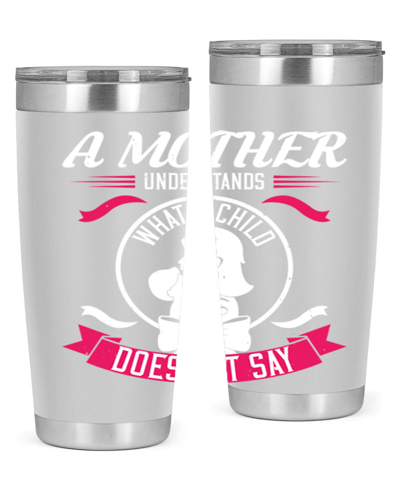 a mother understands 8#- mothers day- Tumbler