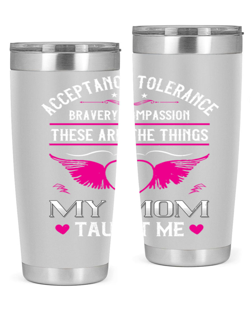 acceptance tolerance 96#- mothers day- Tumbler