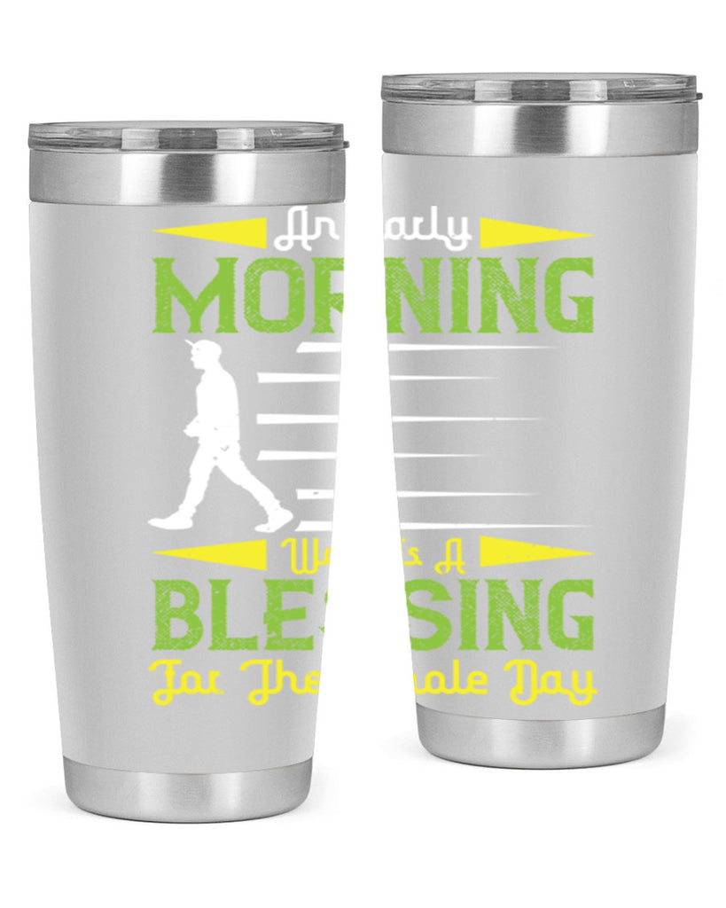an earlymorning walk is a blessing for the whole day 91#- walking- Tumbler