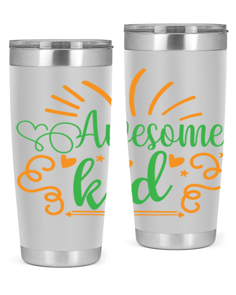 awesome kid 111#- fathers day- Tumbler