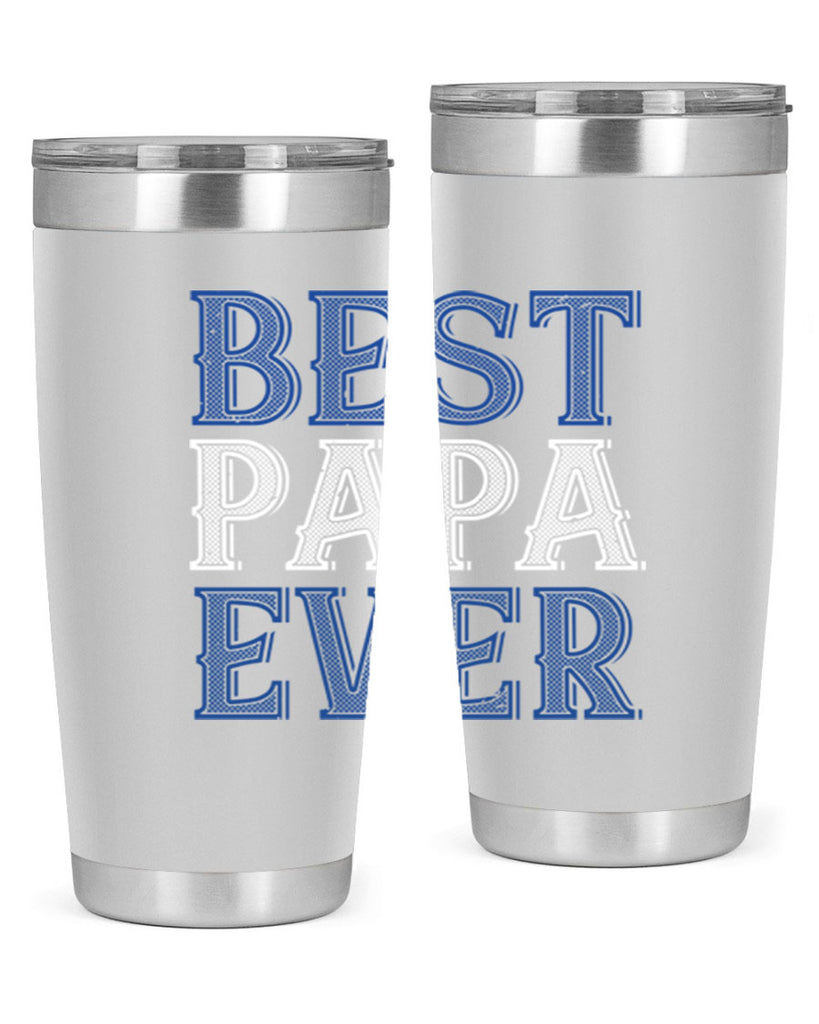 best papa ever 48#- grandpa - papa- Tumbler