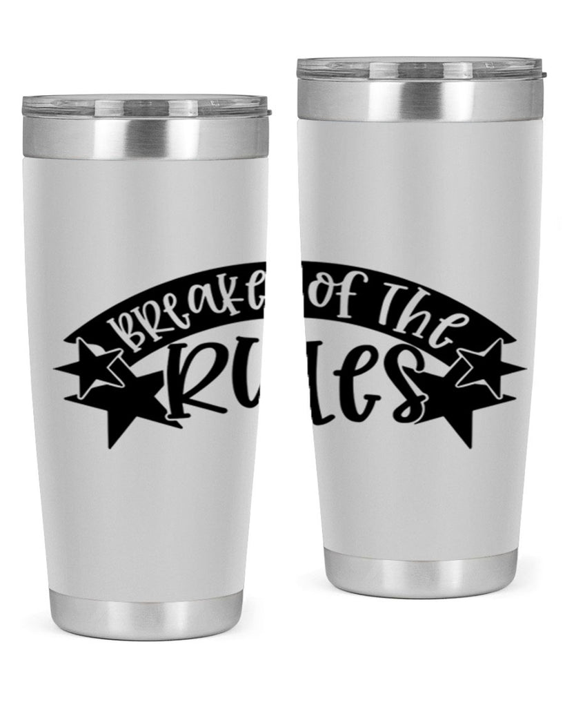 breaker of the rules 69#- fathers day- Tumbler