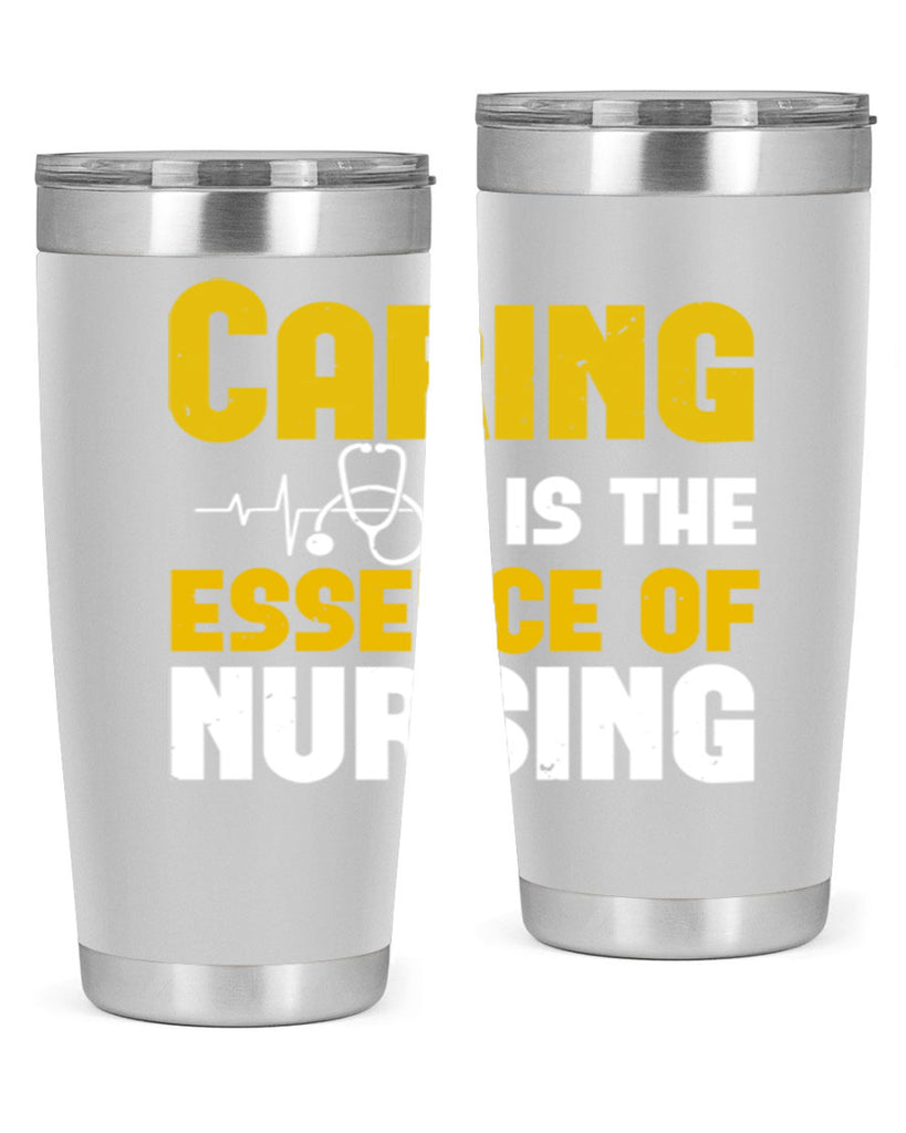 caring is the essence of Style 250#- nurse- tumbler